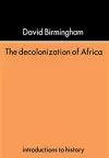 The Decolonization Of Africa cover