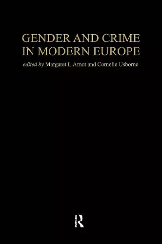 Gender And Crime In Modern Europe cover