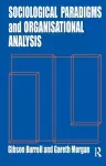 Sociological Paradigms and Organisational Analysis cover