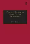 Practice Learning in the Caring Professions cover