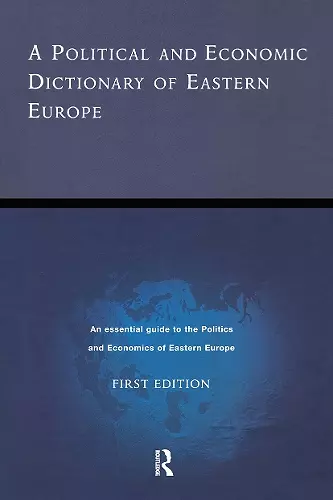 A Political and Economic Dictionary of Eastern Europe cover