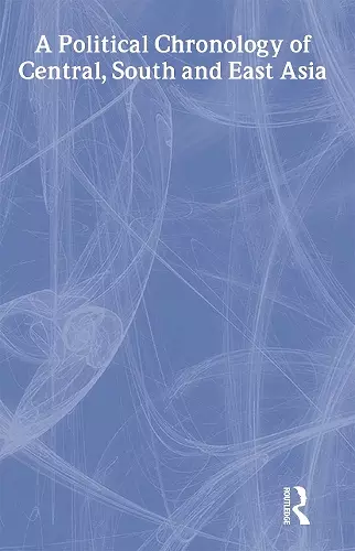 A Political Chronology of Central, South and East Asia cover