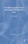 A Political and Economic Dictionary of South-East Asia cover
