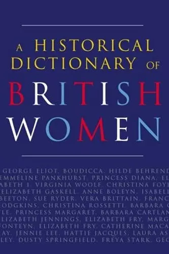 A Historical Dictionary of British Women cover