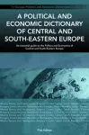 A Political and Economic Dictionary of Central and South-Eastern Europe cover