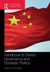 Handbook of China’s Governance and Domestic Politics cover