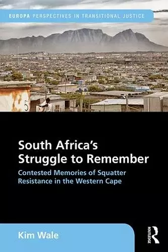 South Africa's Struggle to Remember cover