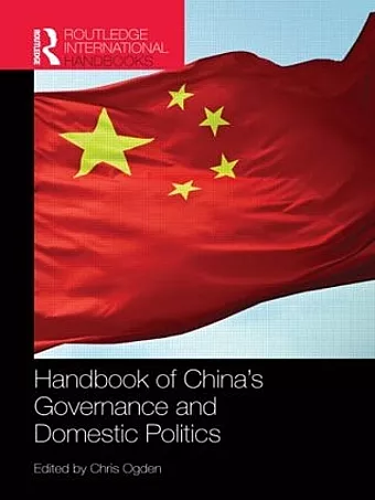 Handbook of China’s Governance and Domestic Politics cover