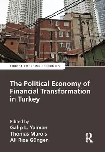 The Political Economy of Financial Transformation in Turkey cover