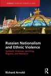 Russian Nationalism and Ethnic Violence cover