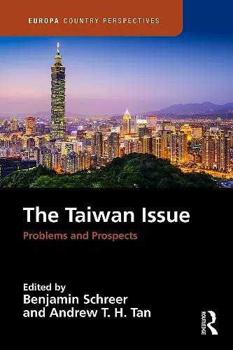 The Taiwan Issue: Problems and Prospects cover