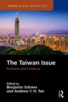 The Taiwan Issue: Problems and Prospects cover