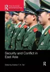 Security and Conflict in East Asia cover