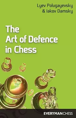 The Art of Defence in Chess cover