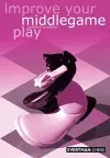 Improve Your Middlegame Play cover