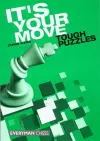 It's Your Move: Tough Puzzles cover