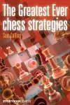 The Greatest Ever Chess Strategies cover