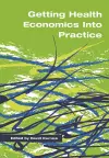 Getting Health Economics into Practice cover