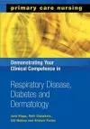Demonstrating Your Clinical Competence in Respiratory Disease, Diabetes and Dermatology cover