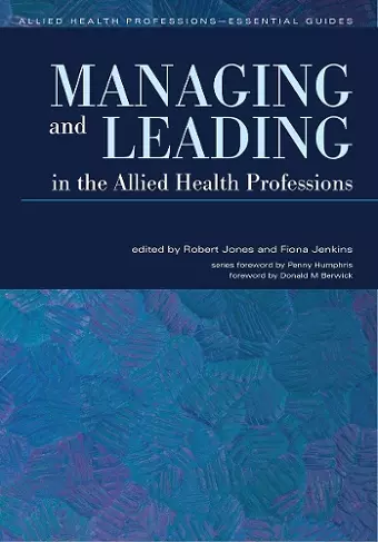 Managing and Leading in the Allied Health Professions cover