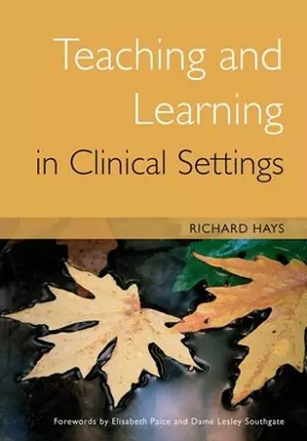 Teaching and Learning in Clinical Settings cover