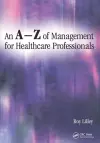 An A-Z of Management for Healthcare Professionals cover