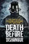 Death Before Dishonour - True Stories of The Special Forces Heroes Who Fight Global Terror cover