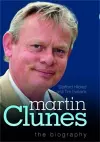 Martin Clunes - The Biography cover