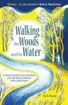 Walking the Woods and the Water cover