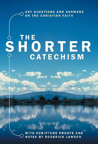 The Shorter Catechism cover