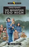 Gladys Aylward: No Mountain Too High cover