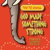 God Made Something Strong cover