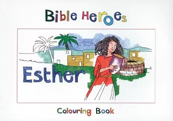Bible Heroes Esther cover
