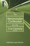 The Westminster Confession into the 21st Century cover