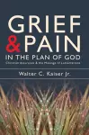 Grief and Pain in the Plan of God cover