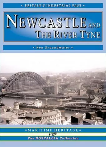 Newcastle and the River  Tyne cover