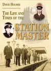The Life and Times of the Stationmaster cover