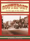 Southport in the Age of the Tram cover