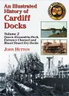 An Illustrated History of Cardiff Docks cover