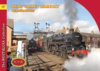 No 47 Nene Valley Railway Recollections cover