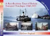 Recollections Tour of Britain Northern England Transport Travelogue 1948-1971 cover