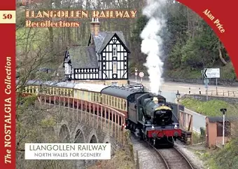 The Llangollen Railway Recollections cover