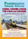 Passengers Once More:Cumbria,Yorkshire, Durham, Tyne & Wear and Lancashire cover