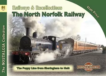 The Nostalgia Collection Volume 91 Railways & Recollections: The North Norfolk Railway cover