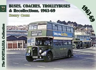 Buses, Coaches, Trolleybuses & Recollections  1963-69 cover