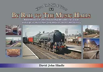 BY RAIL TO THE MUSIC HALLS cover