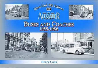 Buses and Coaches of Walter Alexander & Sons 1955-1956 cover