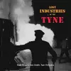 Lost Industries of the Tyne cover