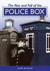The Rise and Fall of the Police Box cover