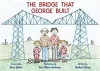The Bridge That George Built cover